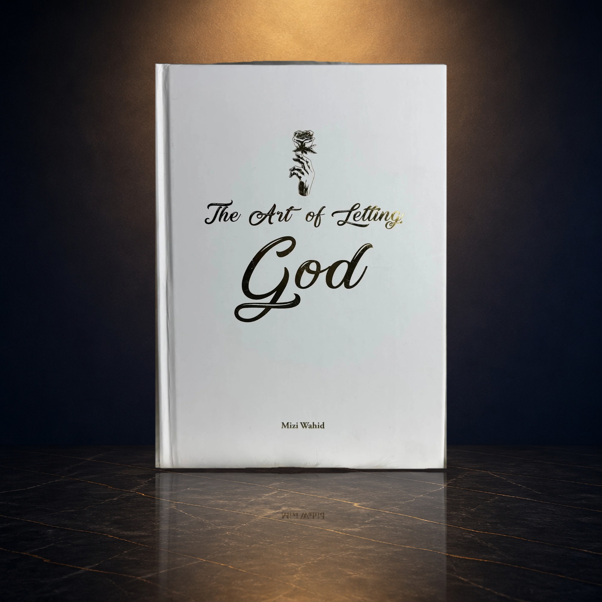 Cover of The Art of Letting God by Mizi Wahid