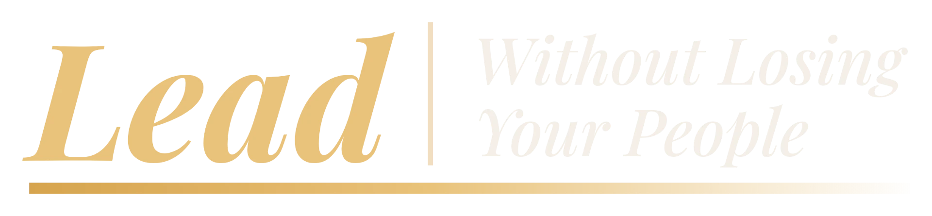 Lead Without Losing Your People